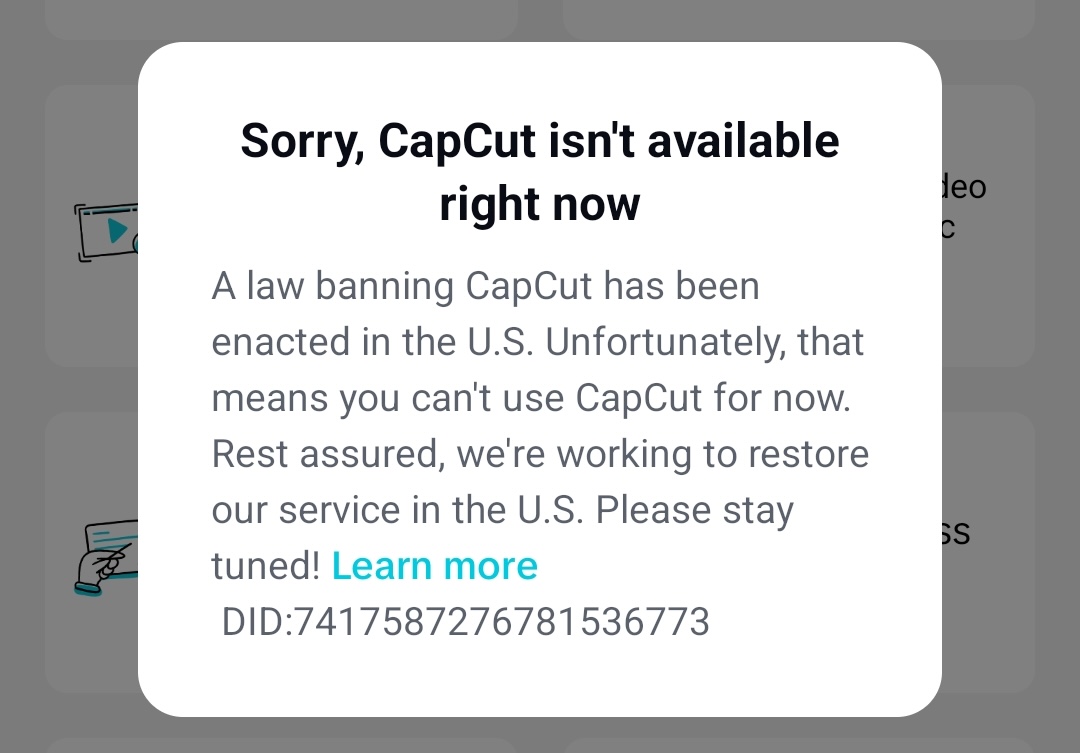 A screenshot showing a message in the CapCut app explaining that it isn't available in the US because of the TikTok ban